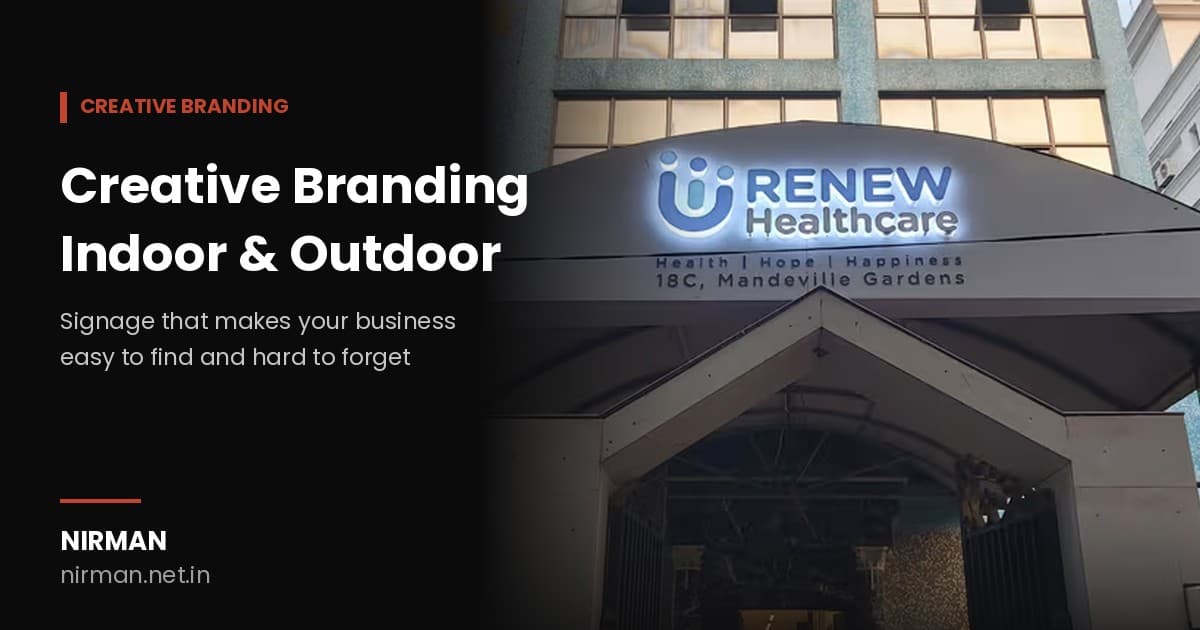 Creative Branding (Indoor & Outdoor): How Signage Gives Your Business a Lasting Presence